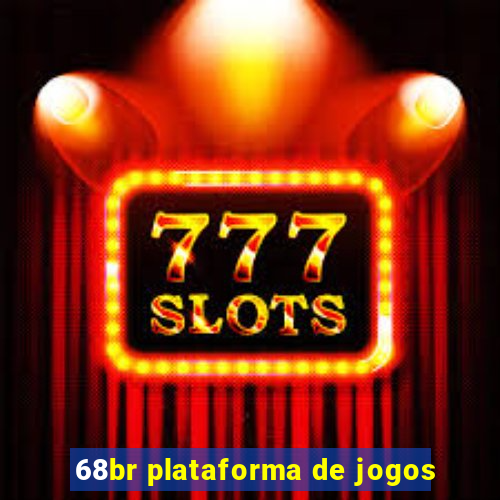 68br plataforma de jogos